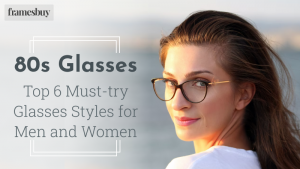 all about 80s glasses