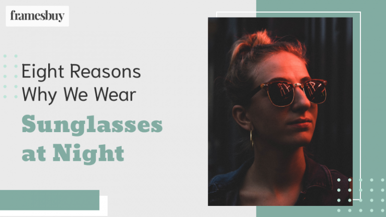 Wearing Sunglasses at Night